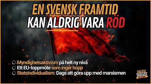 En svensk framtid kan aldrig vara röd