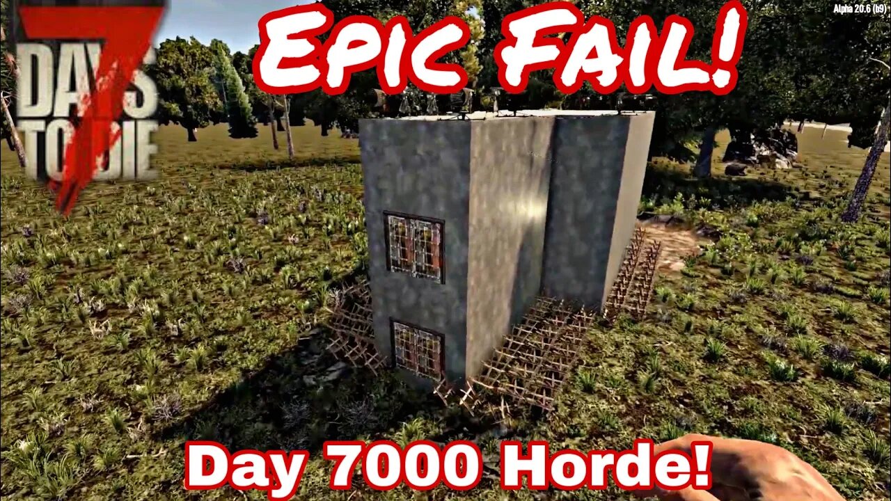 (Day 7000 horde base defend) Epic Fail!!