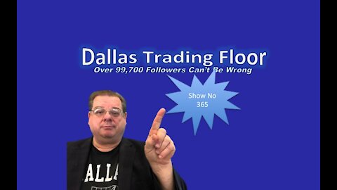 Dallas Trading Floor No 366 - August 27, 2021