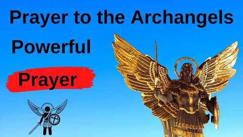 Prayer to the Archangels - Powerful Prayer 🙏🙏