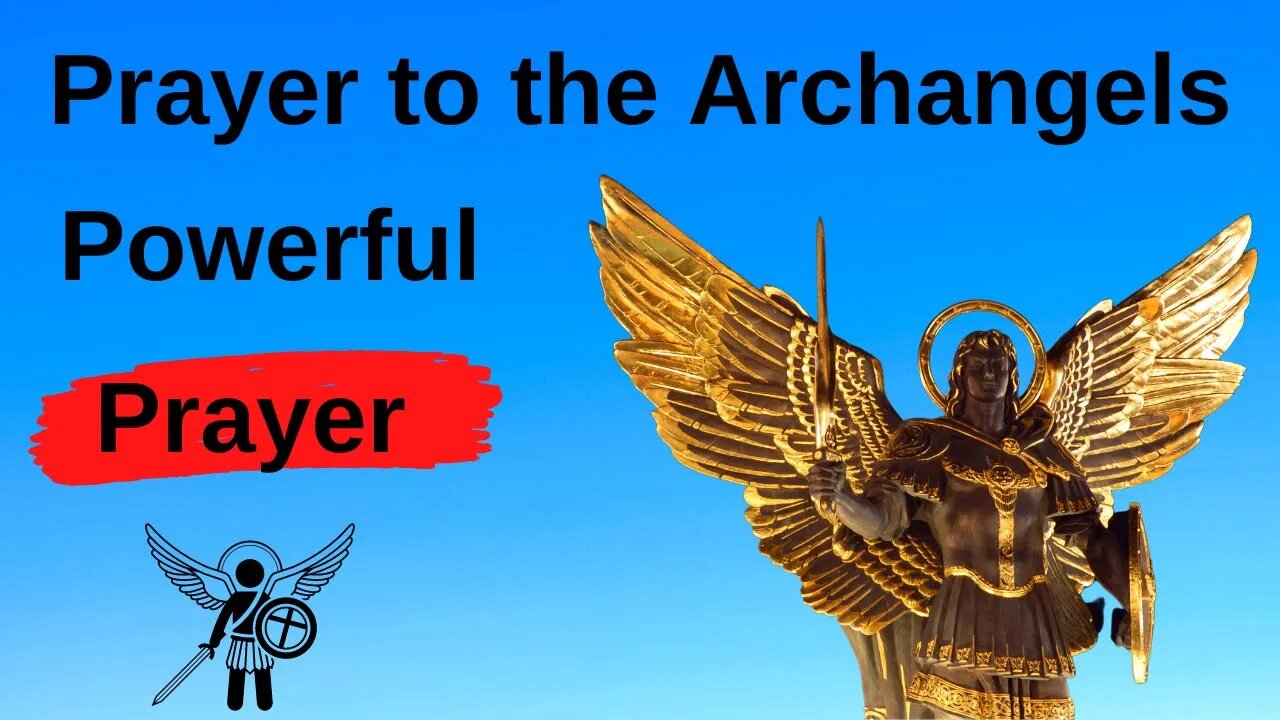 Prayer to the Archangels - Powerful Prayer 🙏🙏