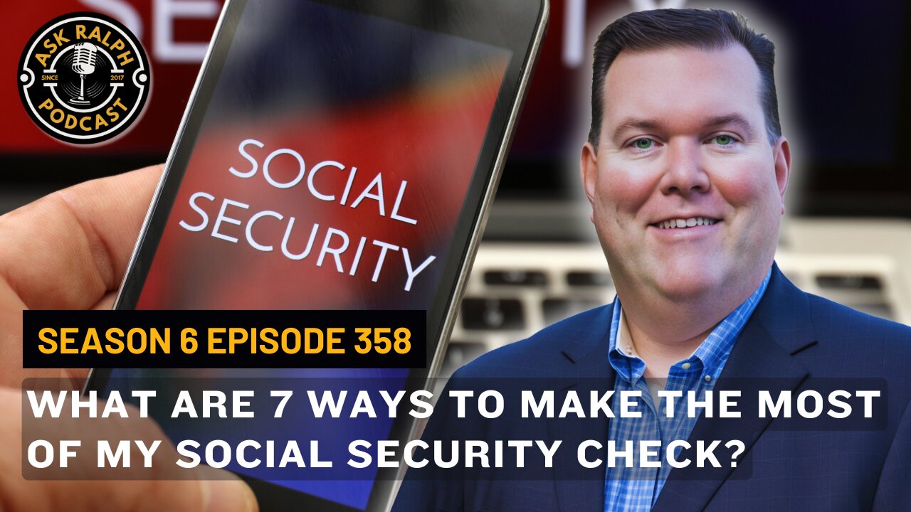 What are 7 ways to make the most of my social security check?