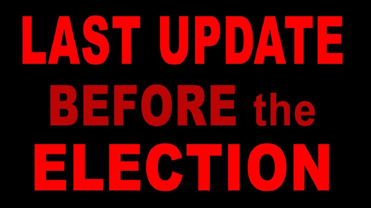 LAST UPDATE BEFORE the ELECTION - Condensed 10/25/24