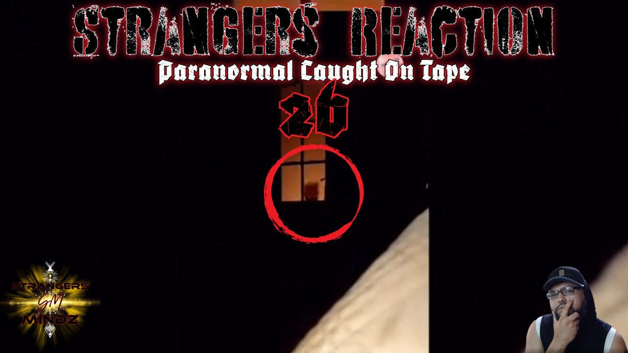 STRANGERS REACTION. Paranormal Caught On Tape. Paranormal Investigator Reacts. Episode 26