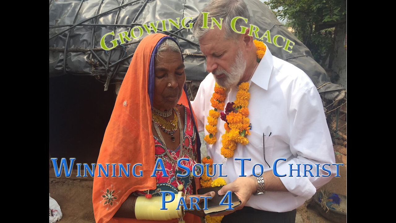 How To Win A Soul To Christ Part 4