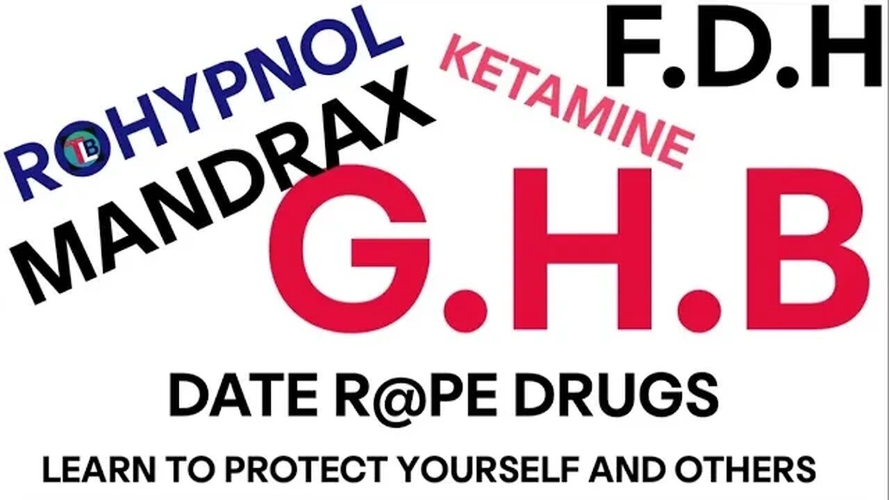 DATE R@PE DRUGS, PROTECT YOURSELF AND OTHERS