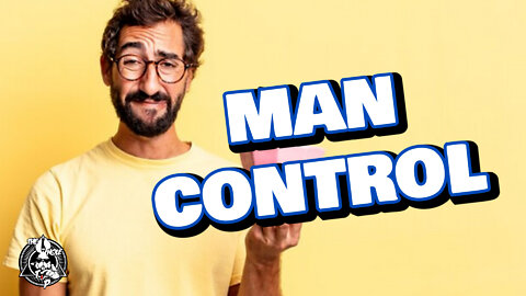 MAN CONTROL - the Whole Tip Daily