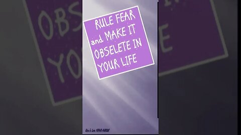 “MAKING FEAR OBSOLETE!”