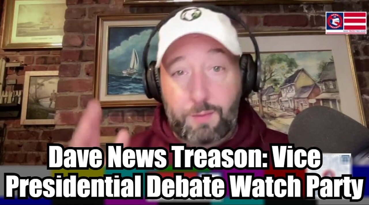 Dave News Treason: Vice Presidential Debate Watch Party (10/1/24)