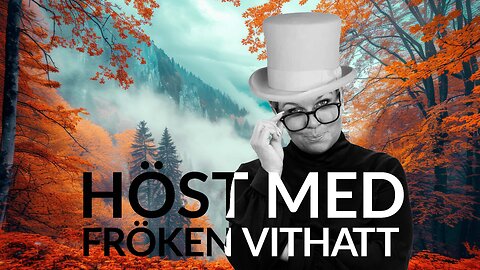Live - Höst med fröken vithatt 10 okt Vädermanipulation