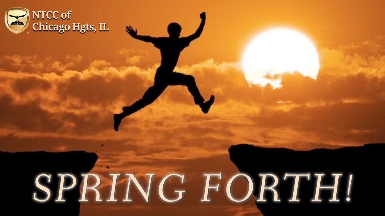 Sunday Evening Service - SPRING FORTH! 2022.03.20