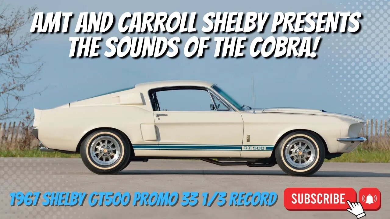 AMT and Carroll Shelby Presents The Sounds Of The Cobra! Rare Record Album! #shelbygt500