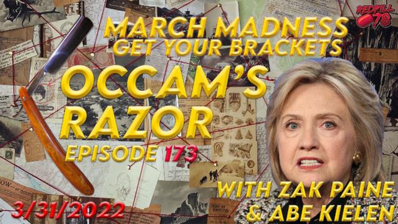 MARCH MADNESS REALIZED - OCCAM’S RAZOR - REDPILL78 UPDATE 3/31/22