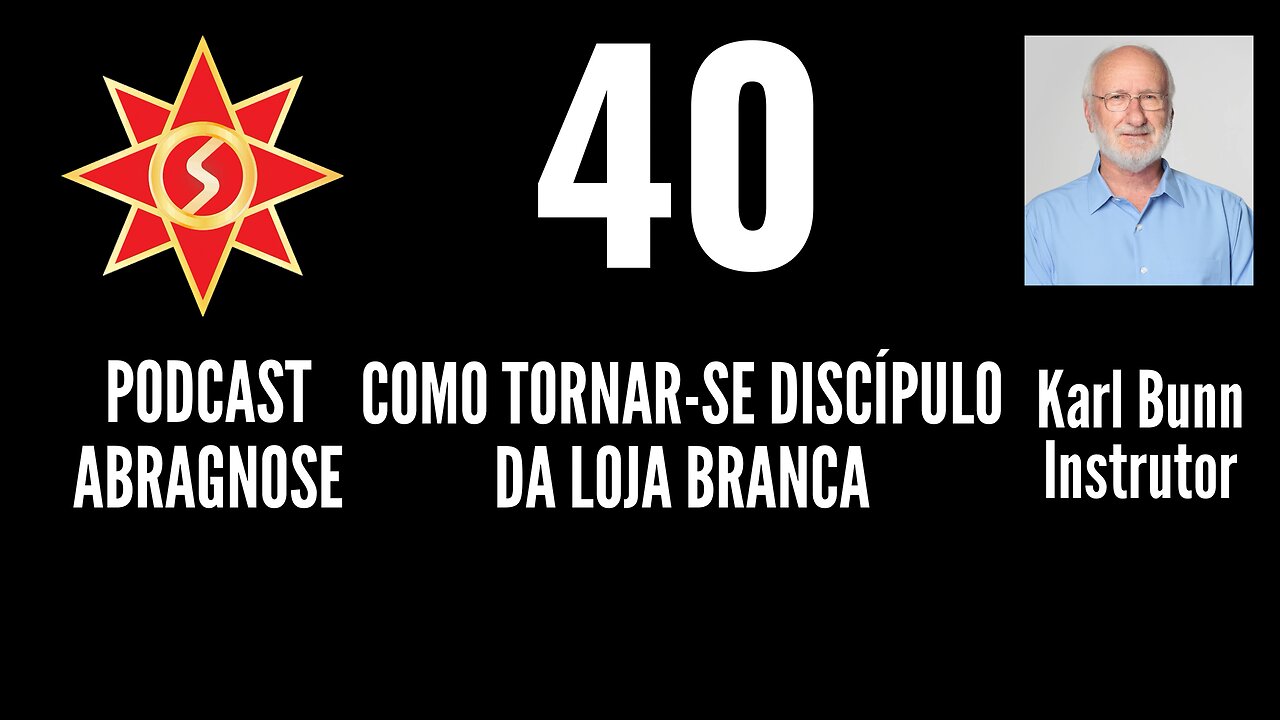 COMO TORNAR-SE DISCÍPULO DA LOJA BRANCA - AUDIO DE PODCAST 40