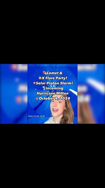 X Flare & Comet Party (Earth Storming) Oct 9, 2024