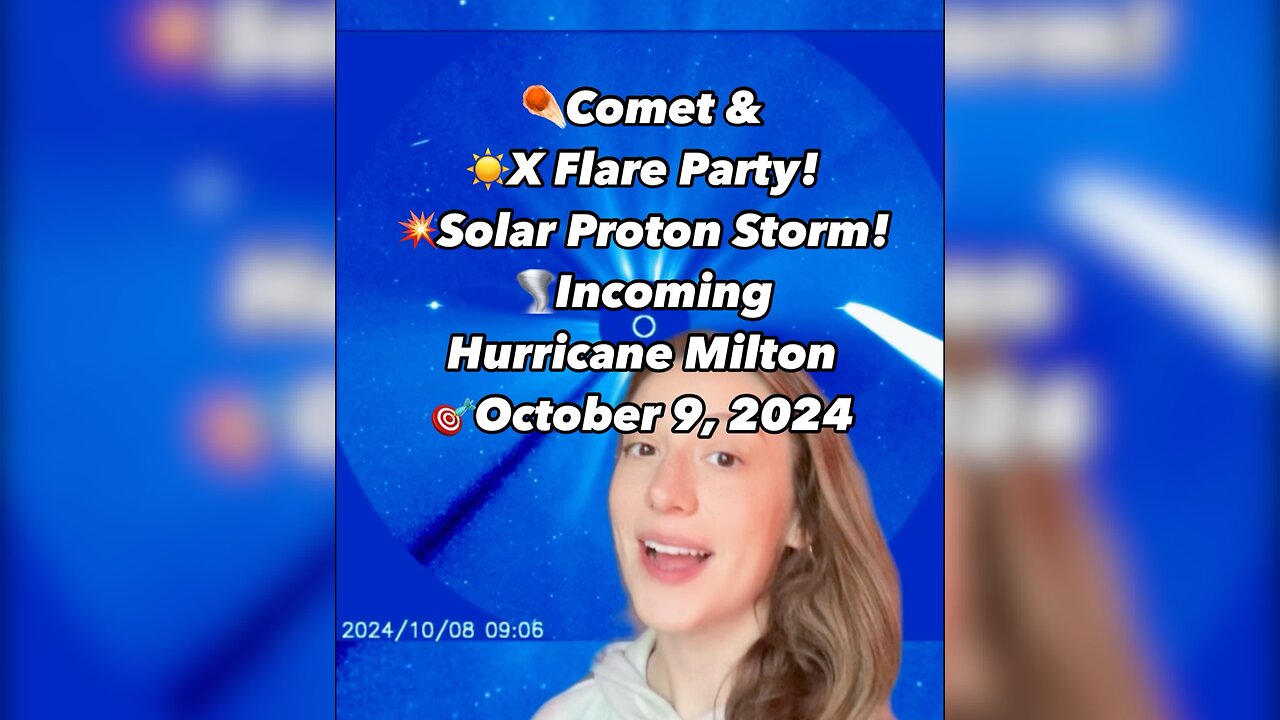 X Flare & Comet Party (Earth Storming) Oct 9, 2024