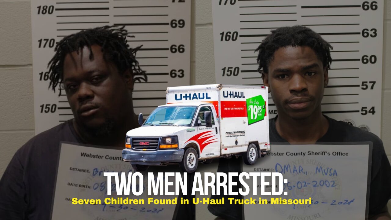 Two Arrested After Seven Children Found in U-Haul Truck in Missouri