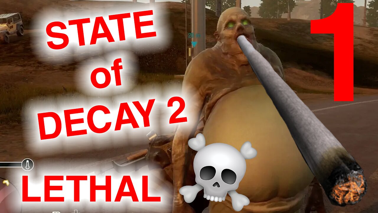 State of Decay 2 LETHAL fresh community Episode 1