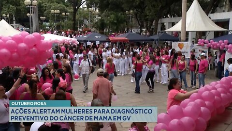 Outubro Rosa: Ações alertam Mulheres para Diagnóstico Preventivo do Câncer de Mama em GV.