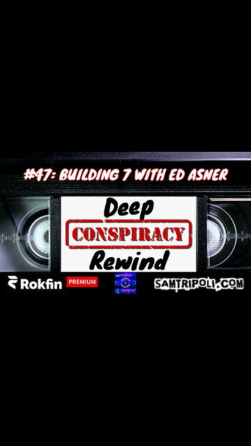[CLIP] Deep Conspiracy Rewind with Sam Tripoli Episode 47 Building 7 With Ed Asner