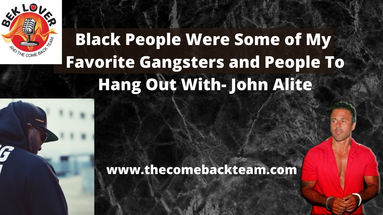 Black People Were Some of My Favorite Associates in The Crime Life - John Alite