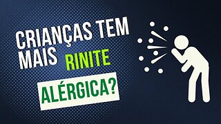 CRIANÇAS TEM MAIS RINITE ALÉRGICA? | Dr. Álef Lamark