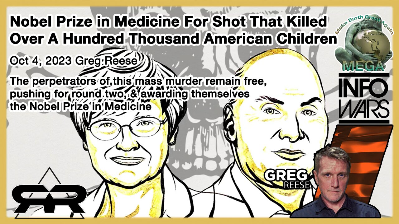 Nobel Prize in Medicine For Shot That Killed Over A Hundred Thousand American Children. The perpetrators of this mass murder remain free, pushing for round two, and awarding themselves the Nobel Prize in Medicine