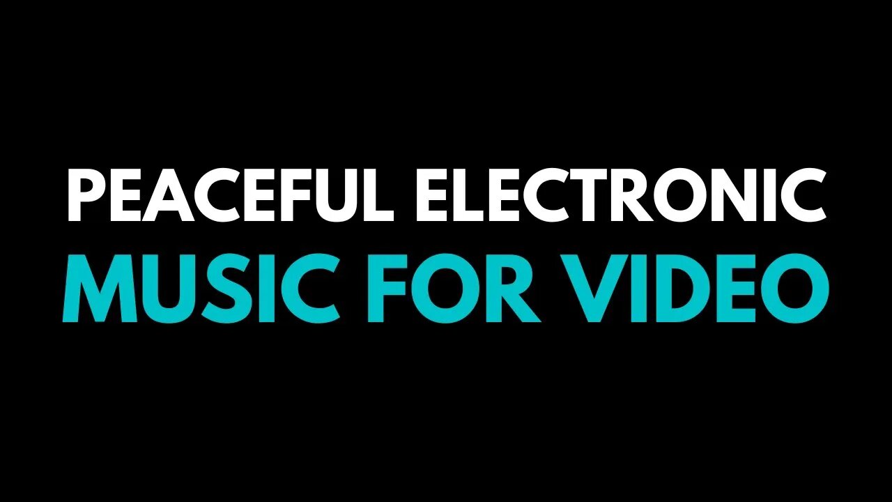 Peaceful Electronic Music for Film and Video | Cool Blue (Background Music)