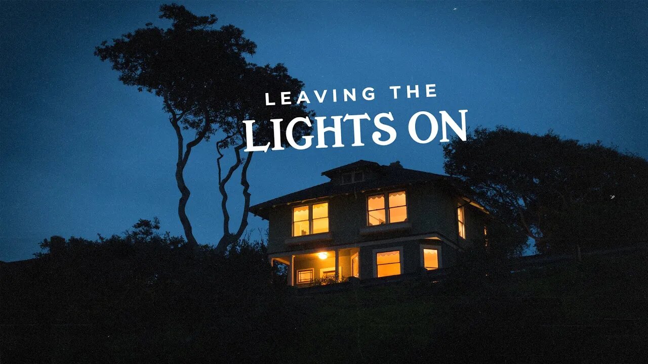 Leaving the Light On | Mike VanMeter | Message Only