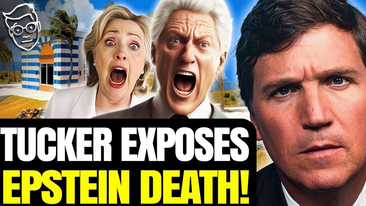 TUCKER REVEALS WHY THEY KILLED EPSTEIN: ‘A FOREIGN INTELLIGENCE ASSET!’ | THE CLINTONS ARE SHOOK 👀