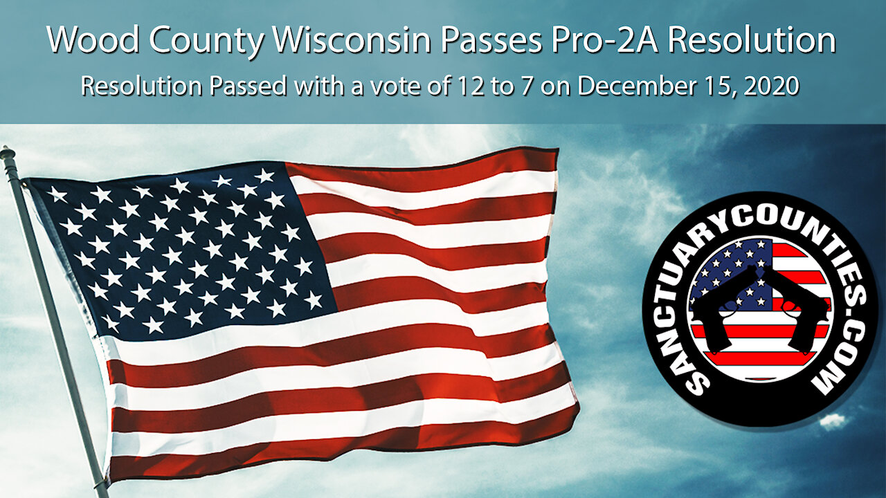 Wood County Wisconsin Passes a Pro-Second Amendment Resolution