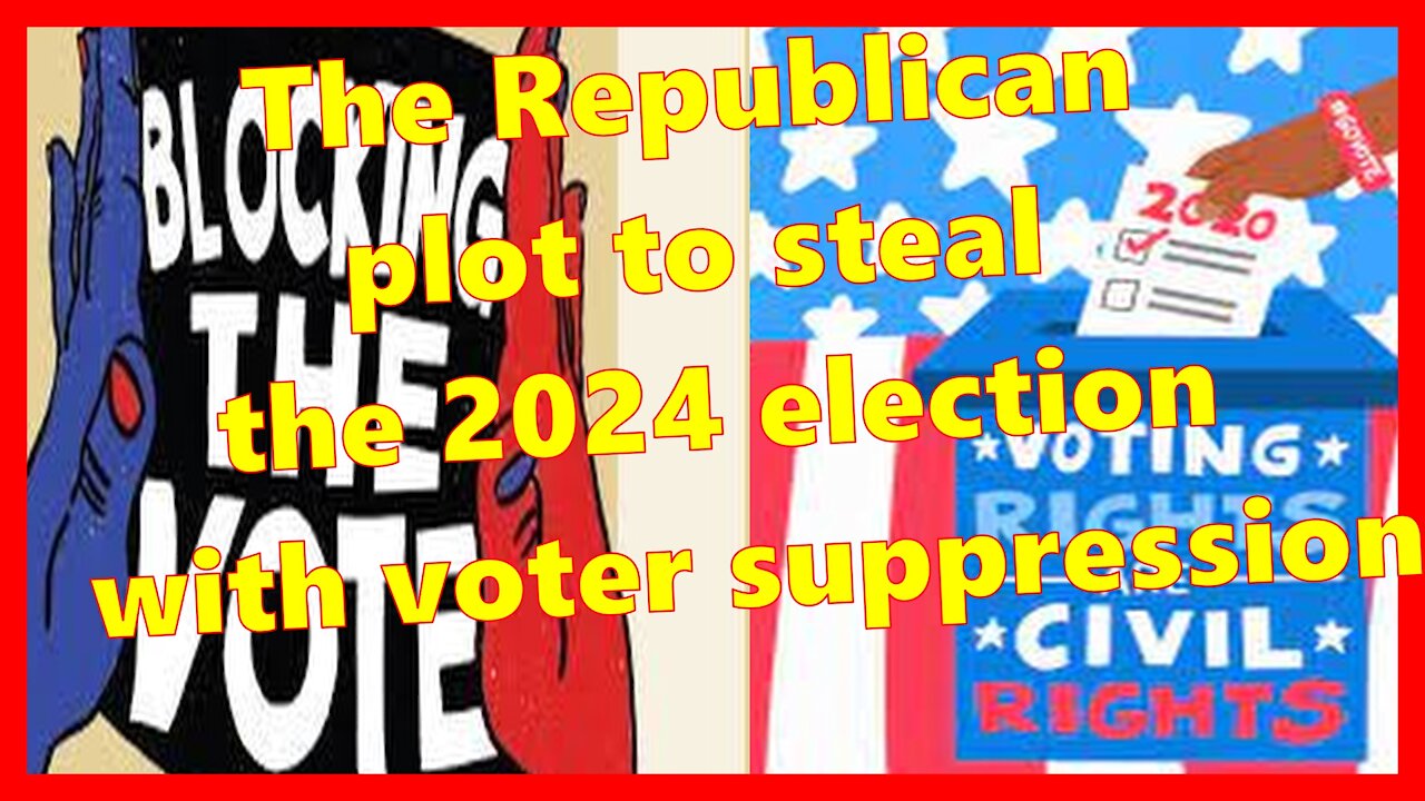 The Republican plot to steal the 2024 election with voter suppression