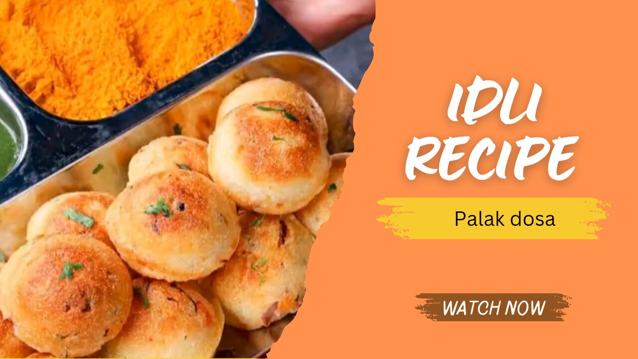 Rava idli and Palak Dosa Recipes