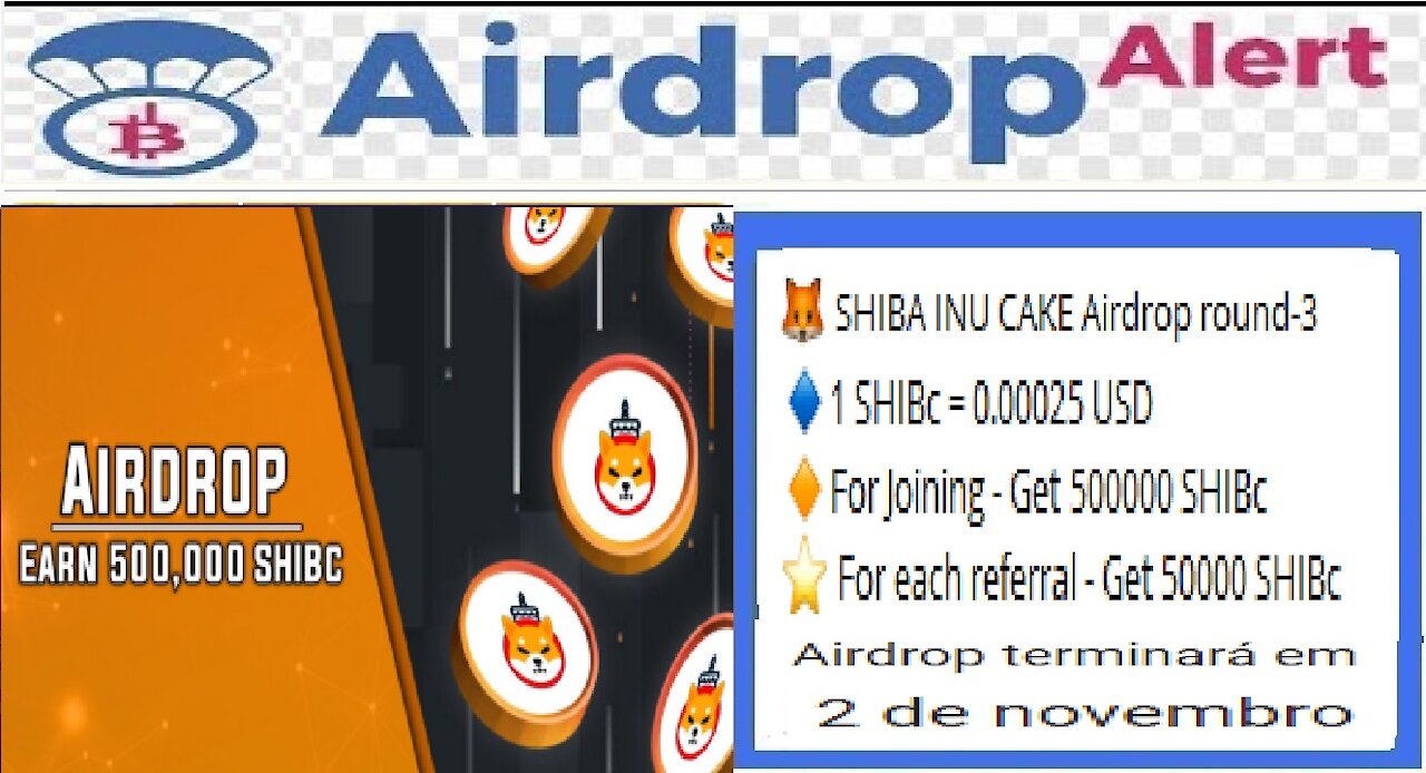 【Airdrop Round-3 SHIBA INU CAKE】Ganhe 500000 SHIBc | Por Ref 50000 SHIBc | Dist. 2/11 | #HomeOffice