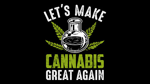 Trump to Legalize Cannabis in order to stop Organized Crime? .......
