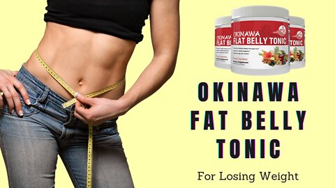 Flat Belly Tonic Okinawa | Weight Loss