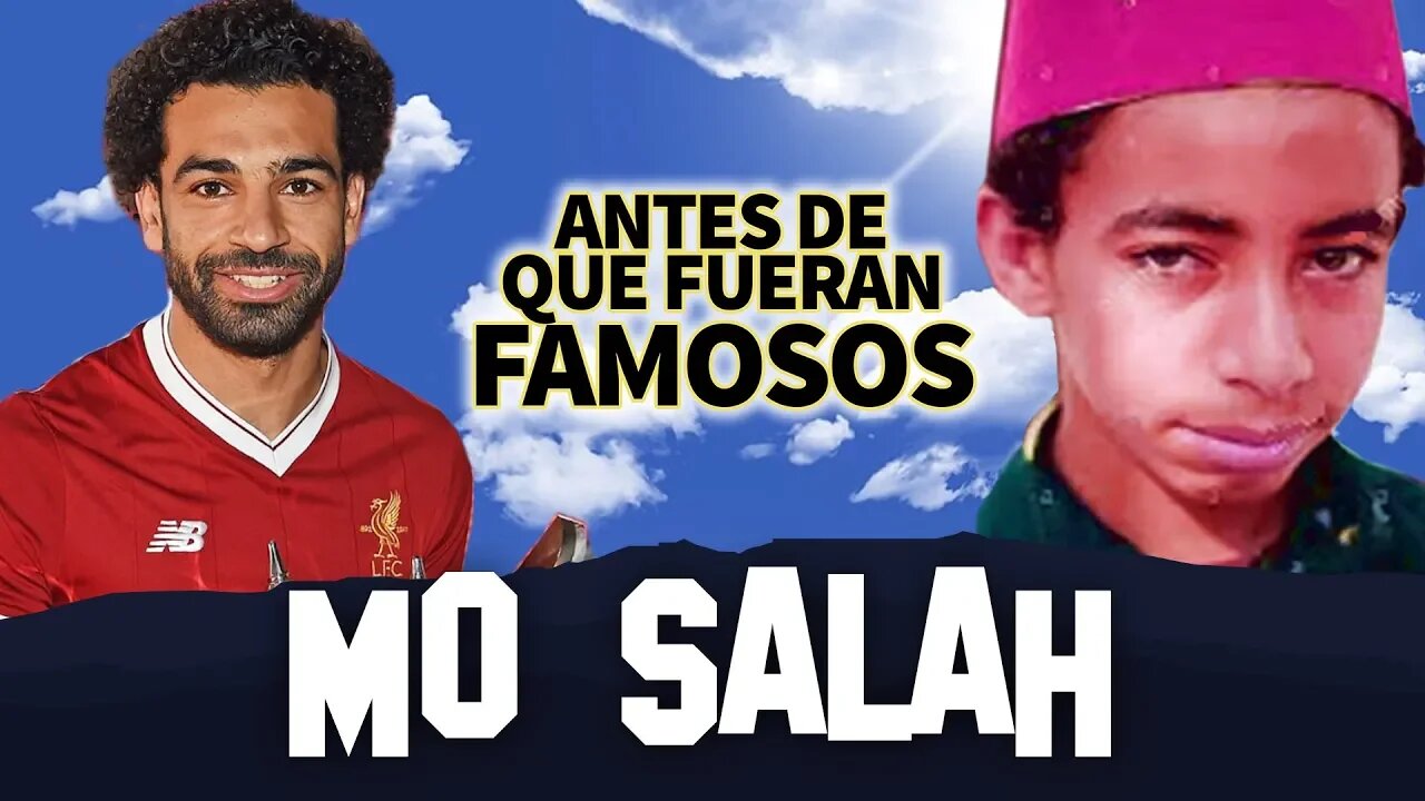 MO SALAH | Antes De Que Fueran Famosos | BIOGRAFIA