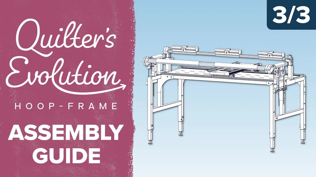 Assembling the Quilter's Evolution Hoop-Frame – PART THREE