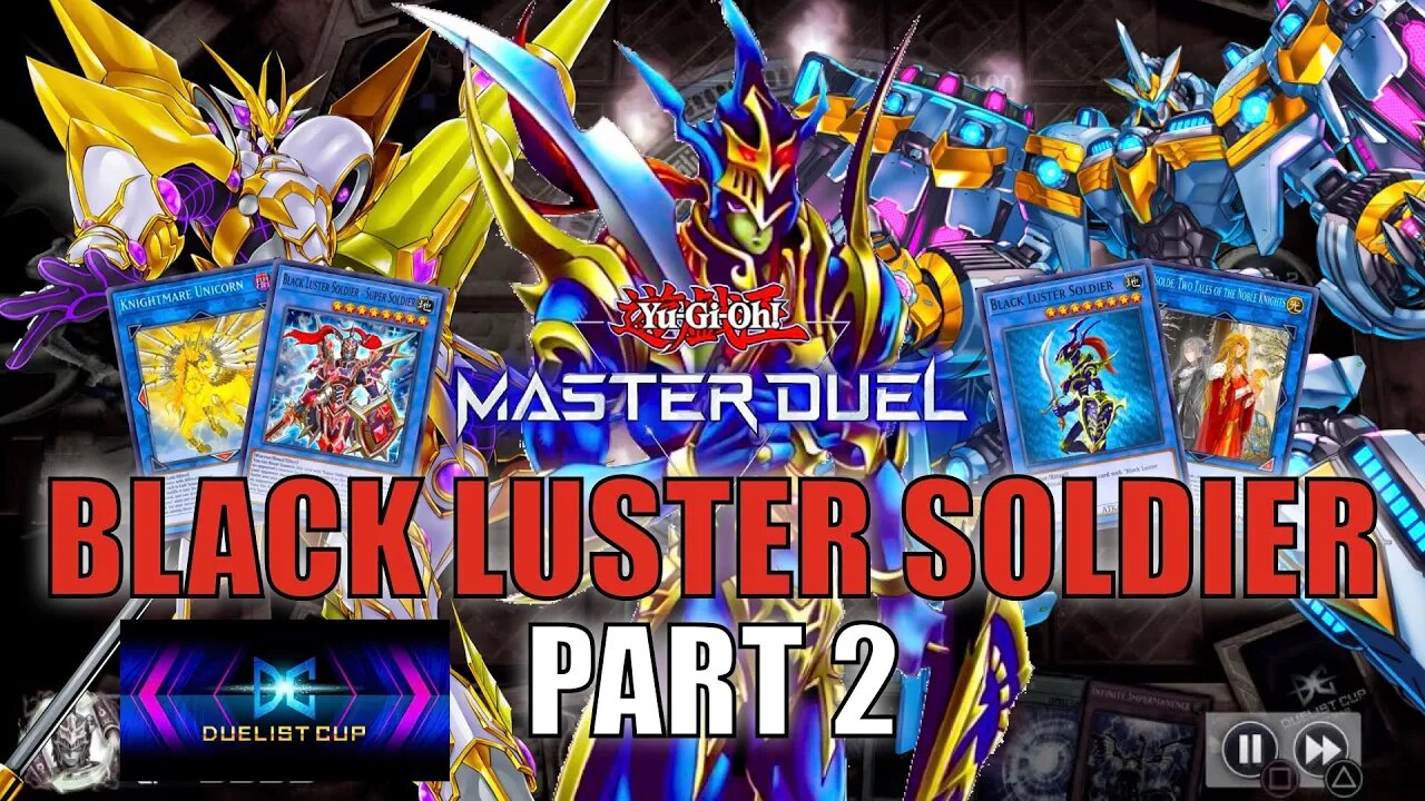 BLACK LUSTER SOLDIER! DUELIST CUP EVENT GAMEPLAY | PART 2 | YU-GI-OH! MASTER DUEL! ▽ S15 (MAR. 2023)