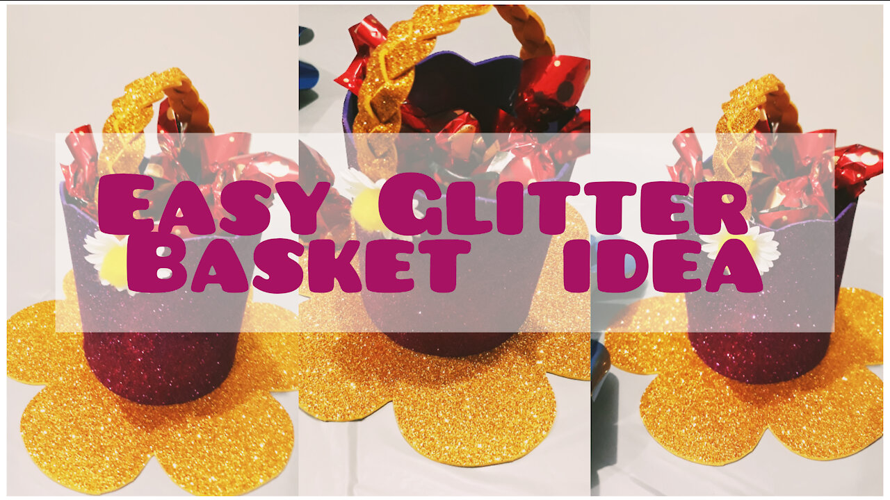 how to make basket with glitter foam sheet