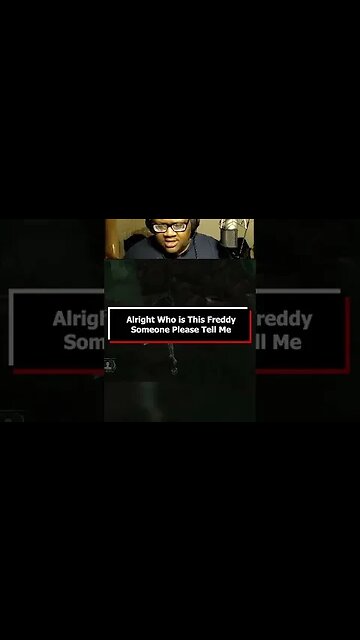 Alright Who is This Freddy Someone Please Tell Me - Dead by Daylight