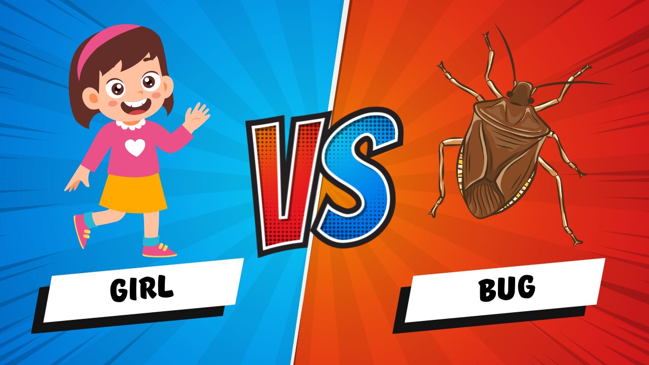 Girl vs Bug