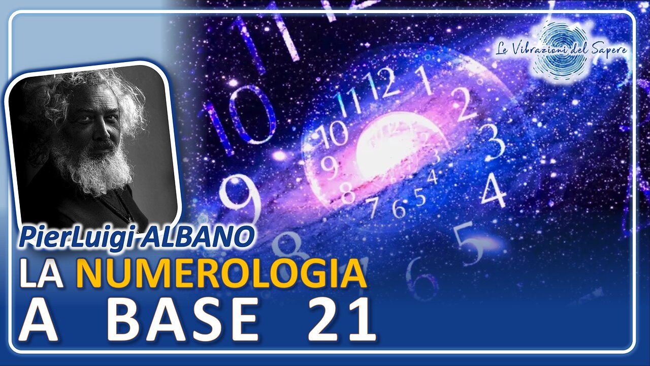 La numerologia a base 21 - PierLuigi Albano