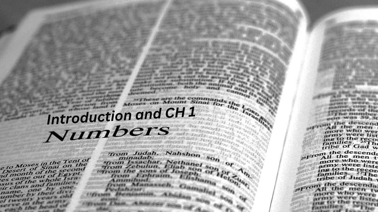 The Book of Numbers. Part 1. Introduction and CH 1.