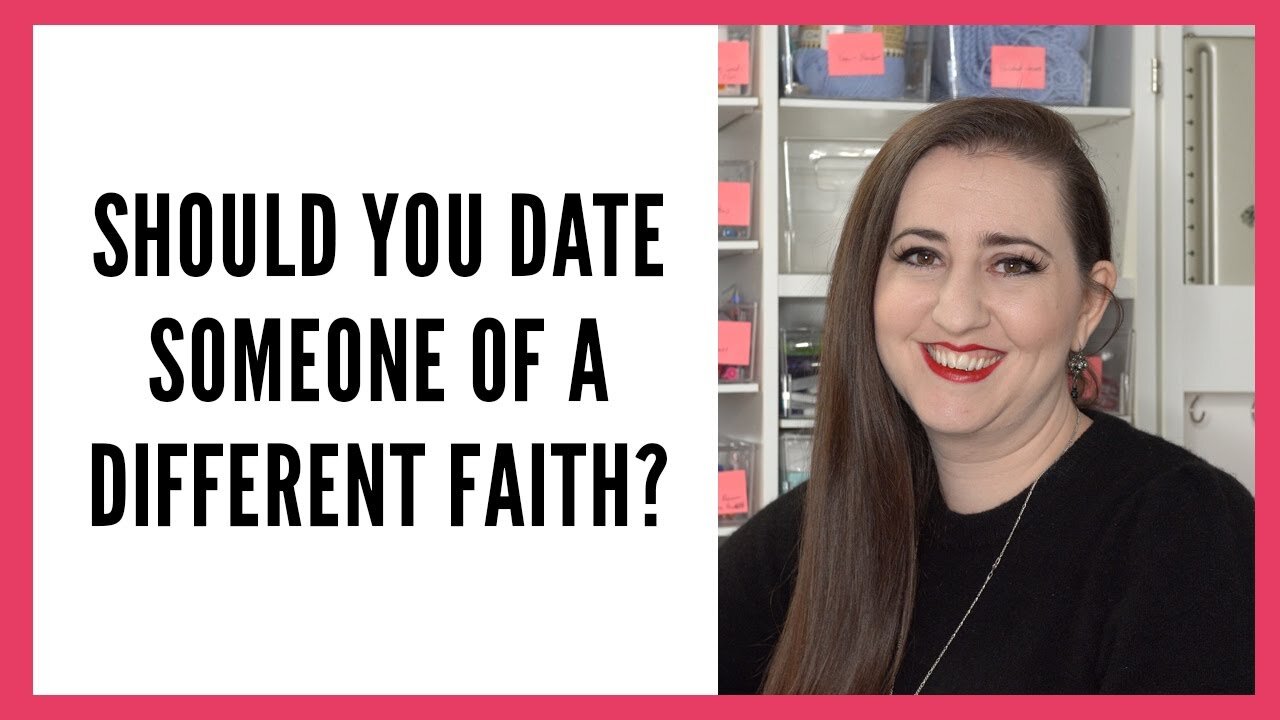 Should You Date Someone of a Different Faith?