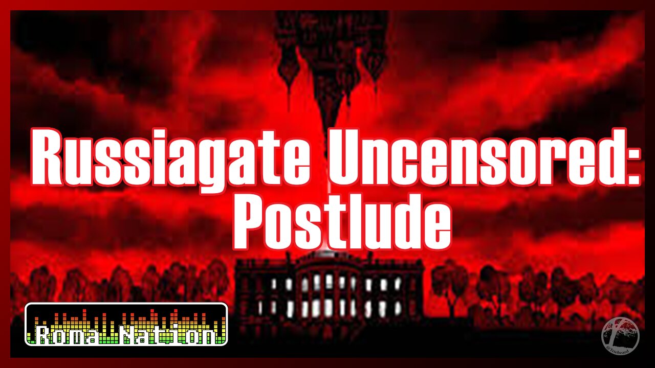 Russiagate Uncensored and the UK Riots on ROMA Nation