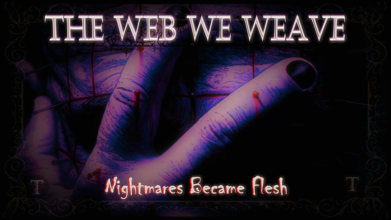 Nightmares Became Flesh