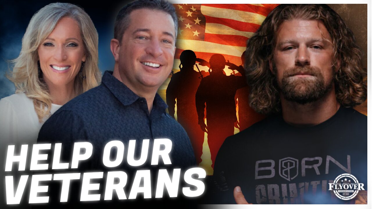 HELP OUR VETERANS! | FLYOVER CONSERVATIVES 11.11.24 3PM EST