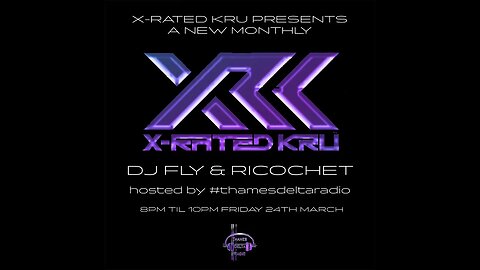 X-RATED KRU - DJ FLY & RICOCHET - THAMES DELTA RADIO