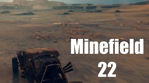 Mad Max Minefield 22 Pink Eye's Territory